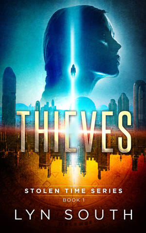 Thieves : A Time Travel Adventure by Lyn South