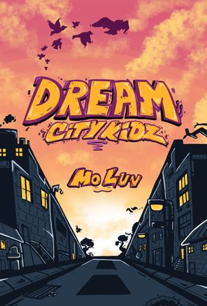 Dream City Kidz (Edition 1) by Mo Luv