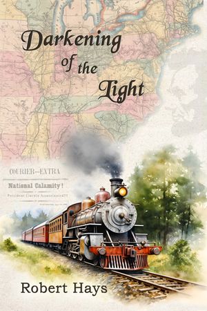 Darkening of the Light by Robert Hays