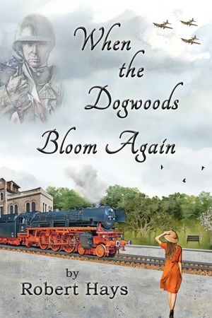 When the Dogwoods Bloom Again by Robert Hays