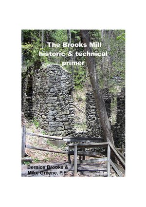 The Brooks Mill : Historic & Technical Primer by Bernice J. Brooks