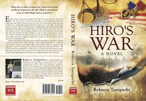 HIRO'S WAR : A Novel by Rebecca Taniguchi