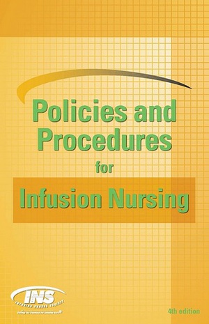 Policies and Procedures for Infusion Nursing