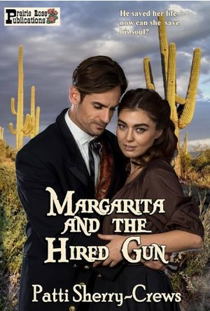 Margarita and the Hired Gun by Patti Sherry-Crews