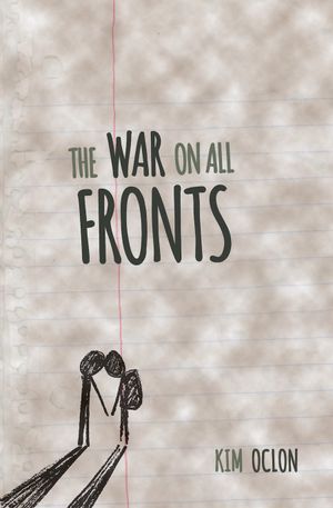 The War on All Fronts by Kim Oclon