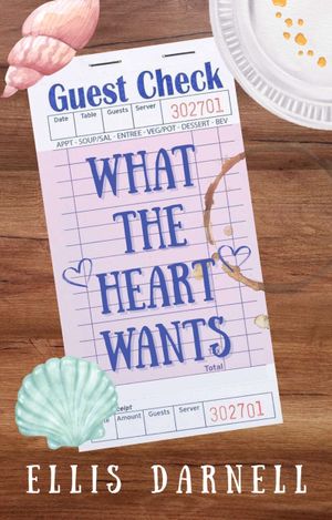 What The Heart Wants by Ellis Darnell