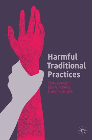 Image of book Harmful traditional practices : prevention, protection, and policing