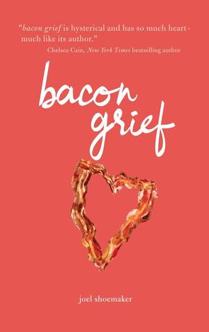 bacon grief by Joel Shoemaker