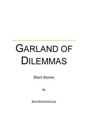 Garland of Dilemmas by Bani Bhattacharyya