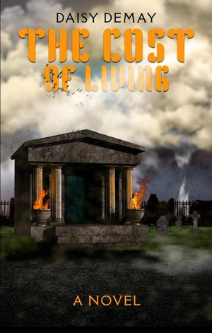 The Cost of Living by Daisy DeMay