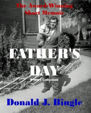 Father's Day : 3-Story Collection (Large Print) by Donald J. Bingle
