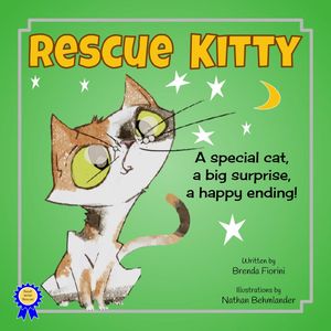 Rescue Kitty : A special cat, a big surprise, a happy ending! (Edition 2) by Brenda L. Fiorini