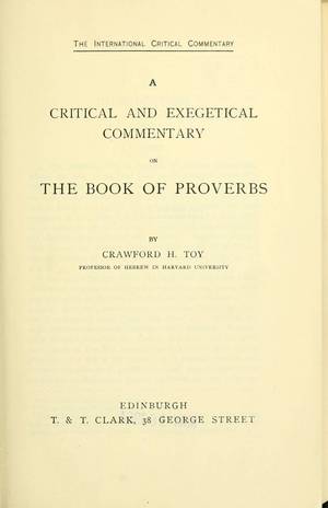 A Critical and Exegetical Commentary on the Book of Proverbs