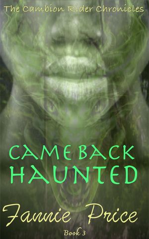Came Back Haunted : The Cambion Rider Chronicles (Volume 3) by Fannie Price