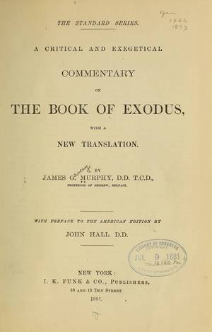 A Critical and Exegetical Commentary on the Book of Exodus