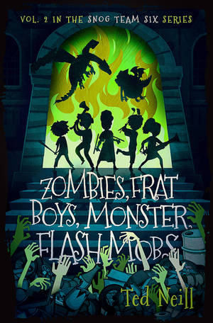 Cover image for Zombies, Frat Boys, Moster Flash Mobs