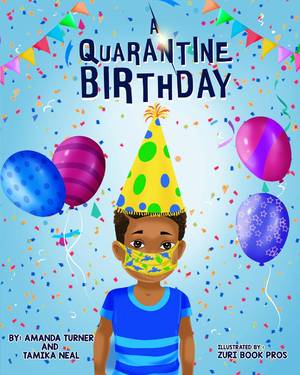 A Quarantine Birthday by Tamika Neal