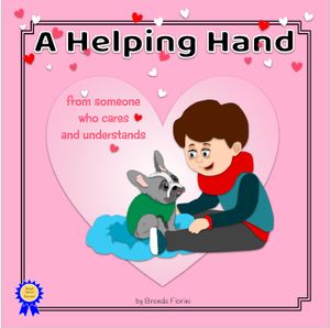 A Helping Hand : From someone who cares and understands (Edition 1) by Brenda L. Fiorini
