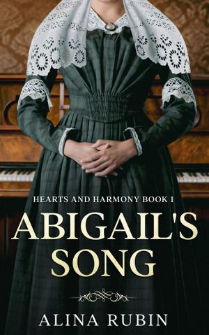 Abigail's Song by Alina Rubin