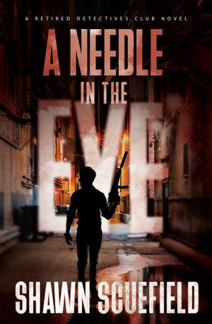 A Needle in the Eye (Edition 2) by Shawn Scuefield